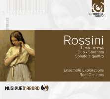 Rossini: Une larme, Duo, Serenata, Sonate a quattro